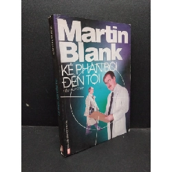 (TẶNG BOOKMARK) Kẻ Phản Bội Đền Tội mới 70% ố bẩn, bị ướt nhẹ 2001 RBK0107 Martin Blank VĂN HỌC