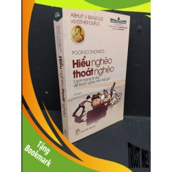 (TẶNG BOOKMARK) Hiểu Nghèo Thoát Nghèo mới 80% ố nhẹ 2019 RBK2606 Abhijit V. Banerjee và Esther Duflo VĂN HỌC