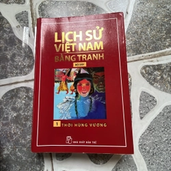 Lịch sử Việt Nam bằng tranh tập 1 bộ dày - Trần Bạch Đằng