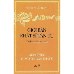 Nghi Thức Tụng Giới Nam Khất Sĩ - Giới Bản Khất Sĩ Tân Tu - Thích Nhất Hạnh ASB.PO Oreka Blogmeo 230225