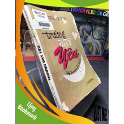(TẶNG BOOKMARK) Trường dạy yêu 1998 mới 50% ố bẩn bụng xấu Đoàn Trúc Quỳnh RBK0906 SÁCH VĂN HỌC