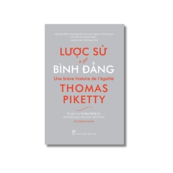 Lược Sử Về Bình Đẳng - Thomas Piketty
