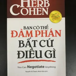 (Sách cũ) Bạn có thể đàm phán bất cứ điều gì - Herb Cohen