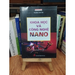 Khoa học và công nghệ nano - Trương Văn Tân