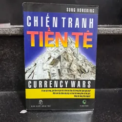 CHIẾN TRANH TIỀN TỆ