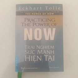 Trải nghiệm sức mạnh hiện tại - Eckhart Tolle
