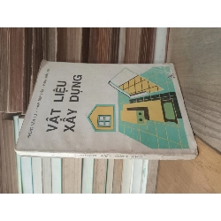 Vật liệu xây dựng - Phùng Văn Lự, Phạm Duy Hữu, Phan Khắc Trí 784361