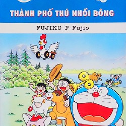 Đô rê mon truyện dài (Tập 17): Thành phố thú nhồi bông