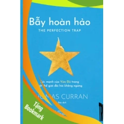 (TẶNG BOOKMARK) Bẫy hoàn hảo – Sức mạnh của Vừa đủ trong một thế giới dòi hỏi không ngừng - Thomas Curran KỸ NĂNG