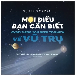 Mọi Điều Bạn Cần Biết Về Vũ Trụ (2021) - Chris Cooper
