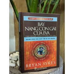 Bảy nàng conn gái của Eva - Bryan Sykes