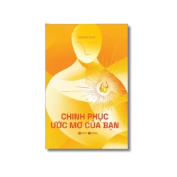 Chinh phục ước mơ của bạn - Hoàng Nga