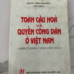 TOÀN CẦU HÓA VÀ QUYỀN CÔNG DÂN Ở VIỆT NAM (Nhìn từ khía cạnh văn hóa)