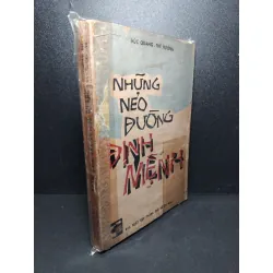 Những nẻo đường định mệnh mới 70% bẩn bìa, ố vàng, tróc gáy Đức Quang - Thế Trường HCM2603 VĂN HỌC