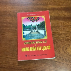 II Sách Lịch Sử: Kinh Đô Hoa Lư Và Những Nhân Vật Lịch Sử - Nguyễn Thị Kim Cúc - 2013