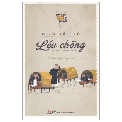 Lều Chõng (Huy Hoàng) - Ngô Tất Tố (Mới 100%) Tiểu thuyết, Huy Hoàng - SÁCH ĐẠI HỌC