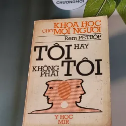 [MIỄN PHÍ BỌC SÁCH] Tôi hay không phải tôi (1987) - Rem Pêtrôp 607745