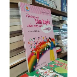 Những lời tâm huyết cha mẹ nói với con gái - Trần Quân biên soạn