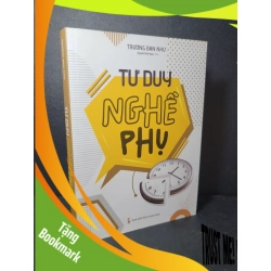 (TẶNG BOOKMARK) Tư duy nghề phụ mới 90% bẩn nhẹ 2024 Trương Đan Như RBK2205 KỸ NĂNG