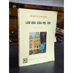 Lâu đài của mẹ tôi - Marcel Pagnol ( Hoàng Hữu Đản dịch )