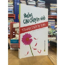 Những câu chuyện nhỏ mang triết lý lớn - Tôn Khải Thái