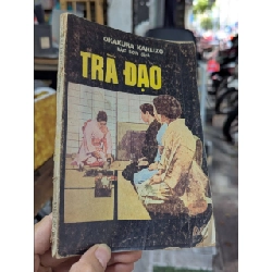 Trà đạo tiểu luận - Okakura Kakuzo