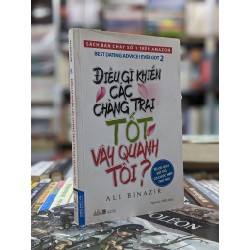 Điều gì khiến các chàng trai tốt vây quanh tôi? - Ali Binazir