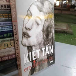 EM ĐIÊN XOÃ TÓC - KIỆT TẤN 