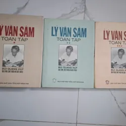 Lý Văn Sâm Toàn Tập (Trọn bộ 3 tập) - Lý Văn Sâm (Bùi Quang Huy sưu tầm) - Văn học