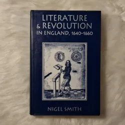 Literature and Revolution in England, 1640-1660