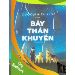 (TẶNG BOOKMARK) Cuộc phiêu lưu của bầy thần khuyển - Lê Hữu Nam - 2019