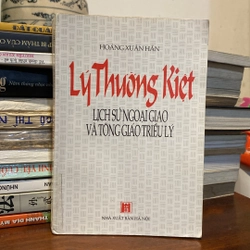 LÝ THƯỜNG KIỆT - LỊCH SỬ NGOẠI GIAO VÀ TÔNG GIÁO TRIỀU LÝ (XB 1996)