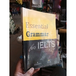 Essential Grammar For IELTS - Hu Min, John A. Gordon mới 80% ố ẫm Sách tự học tiếng Anh HCM1004
