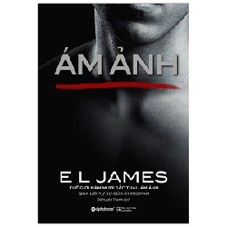 Ám Ảnh - E. L. James 294673