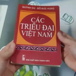Các Triều Đại Việt Nam - Quỳnh Cư & Đỗ Đức Hùng 970270