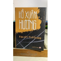 Hồ Xuân Hương - tiểu thuyết lịch sử -Tác giả: Nguyễn Thế Quang -Hình thức: Bìa mềm, 14,5x20,5 cm, 516 trang -Nhà xuất bản: NXB Tổng hợp TP.HCM 2024