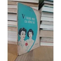 Vì hạnh phúc gia đình trẻ - Đặng Kim Thanh 704303