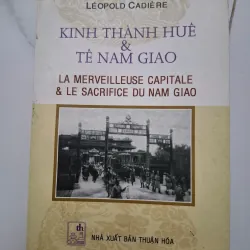 Kinh thành Huế & Tế Nam Giao - Léopold Cadière - Lịch sử / Khảo cứu 931807