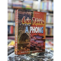 Lửa thiêu cung A Phòng - Tương Nghị