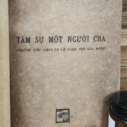 Câu chuyện giáo dục trong gia đình: TÂM SỰ MỘT NGƯỜI CHA (Lê Nguyên Long) 706299