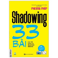 Phương pháp shadowing 33 bài giao tiếp tương tác trị mất gốc tiếng Anh Mới 100% HCM.PO The Windy 155038