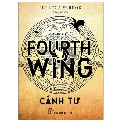 Fourth Wing - Cánh Tư - Rebecca Yarros