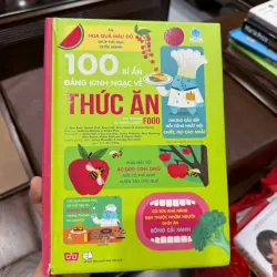100 Bí Ẩn Đáng Kinh Ngạc Về Thức Ăn – Sách thiếu nhi khám phá khoa học về thực phẩm - K3 1010330