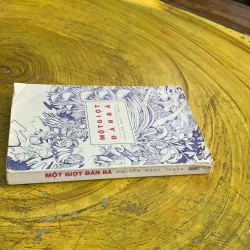 MỘT GIỌT ĐÀN BÀ - NGUYỄN NGỌC THẠCH có chữ ký 746801