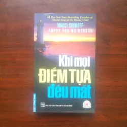 [Sách Tâm Lý] Hạt Giống Tâm Hồn - Khi Mọi Điểm Tựa Đều Mất (Marci Shimoff)