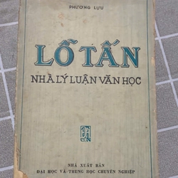 LỖ TẤN, NHÀ LÝ LUẬN VĂN HỌC - PHƯƠNG LỰU- 1977- 440 TRANG 543755