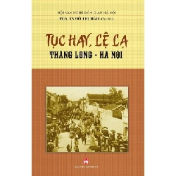 Tục Hay Lệ Lạ Thăng Long - Hà Nội - Đỗ Thị Hảo 331500