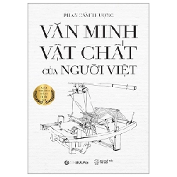 Văn minh vật chất của người Việt (Bìa mềm) - Phan Cẩm Thượng (2022) New 100% HCM.PO