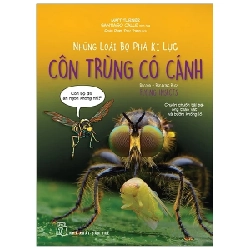 Những Loài Bọ Phá Kỷ Lục - Côn Trùng Có Cánh - Matt Turner, Santiago Calle