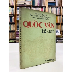 Quốc Văn 12abcd - Vũ Ký, Tạ Ký & nhóm biên soạn
